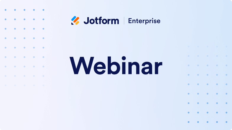 Introducing Jotform Enterprise