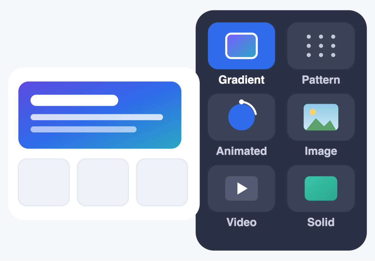 Choose from five background types
