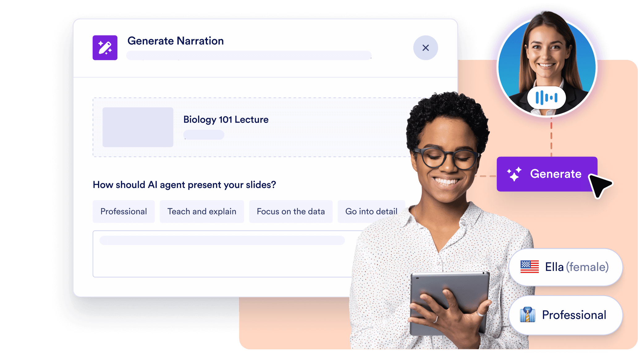 Narration that walks users through each step