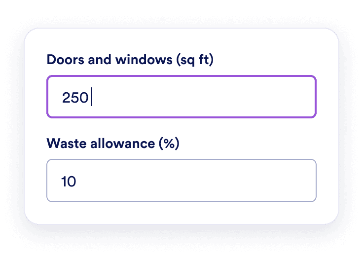 Subtract openings and add waste