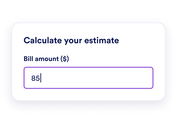 Enter the bill amount