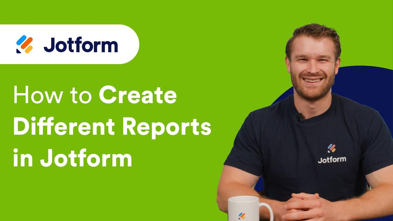 How to create different reports in Jotform