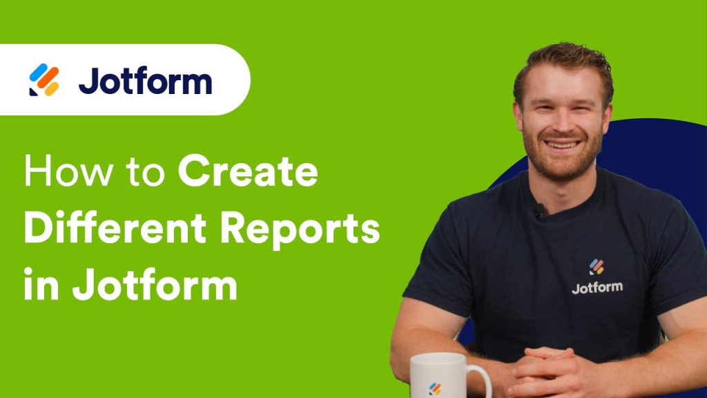How to create different reports in Jotform