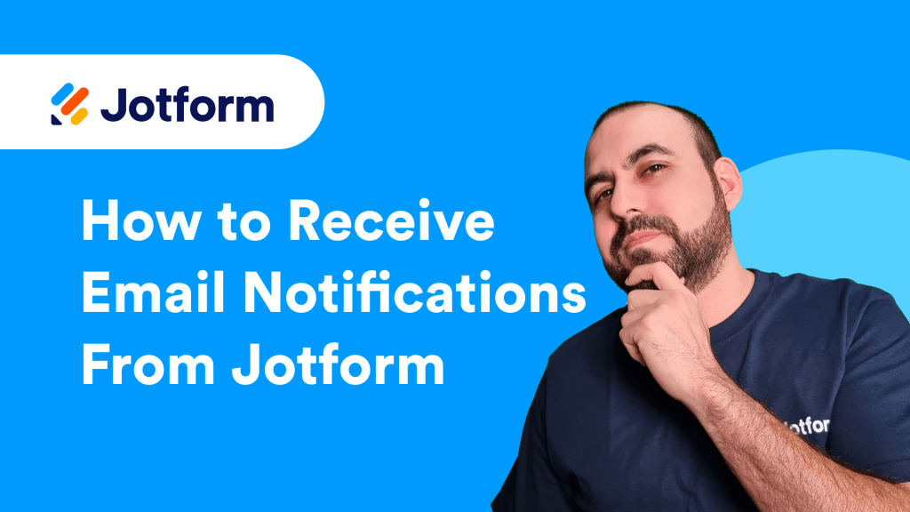 How to receive email notifications from Jotform