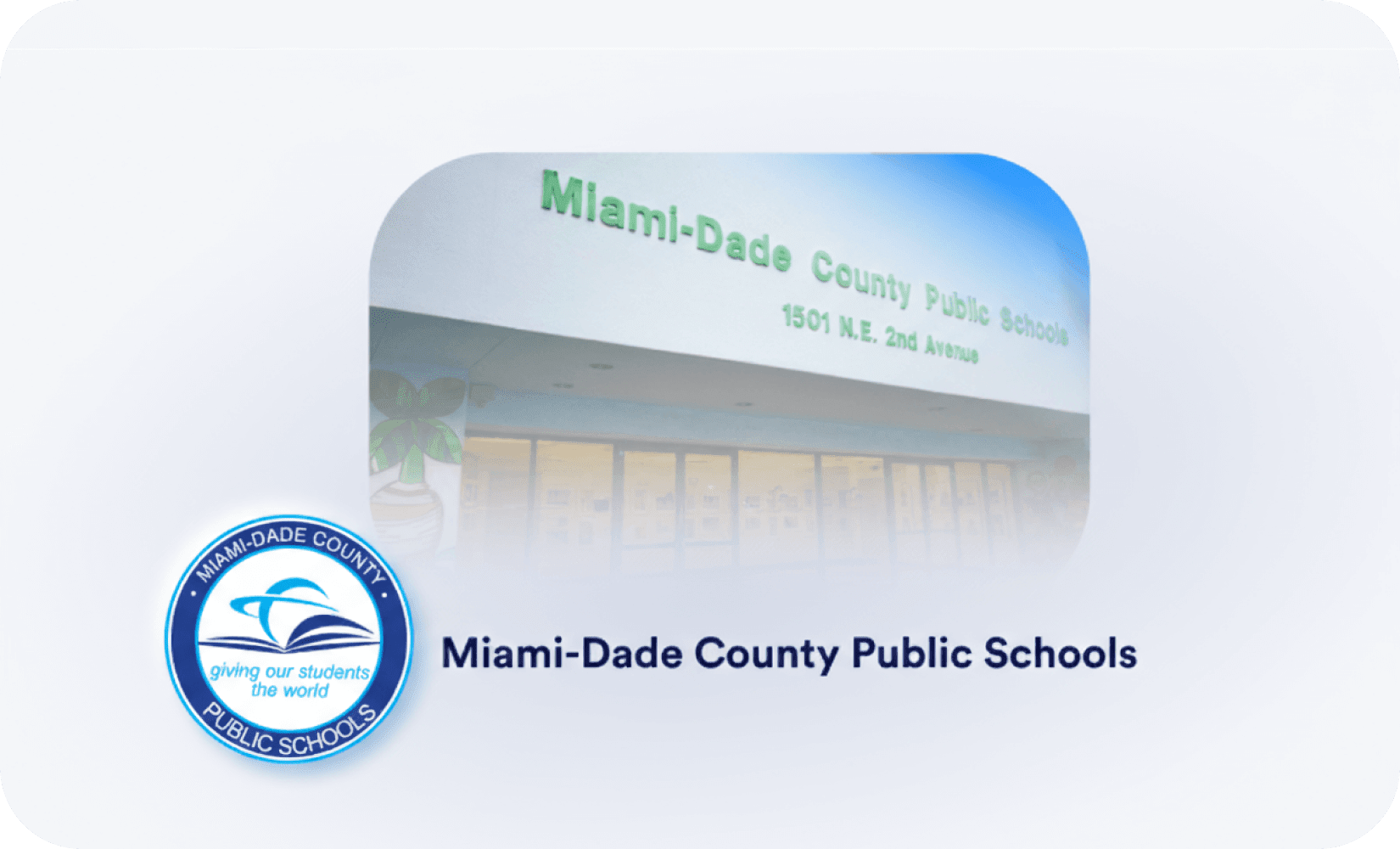 Case Study, Miami-Dade County Public Schools