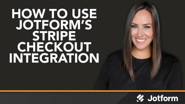 How to use Jotform's Stripe Checkout Integration