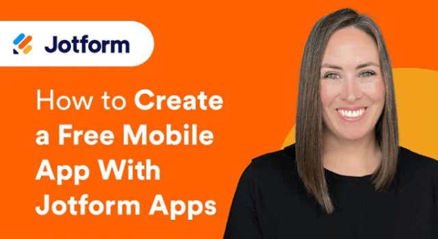 How to Create a Free Mobile App with Jotform Apps