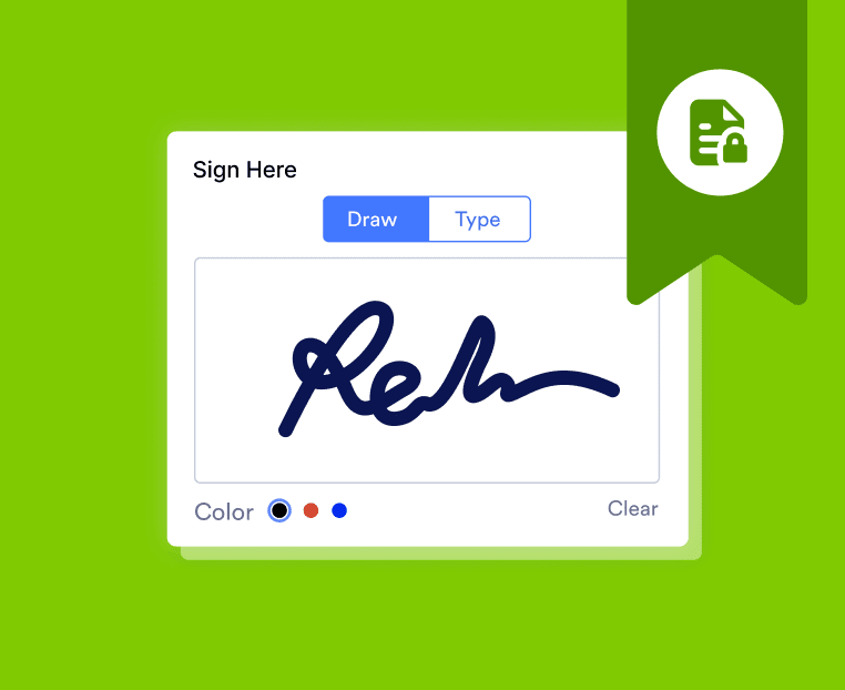 Collect legally binding signatures