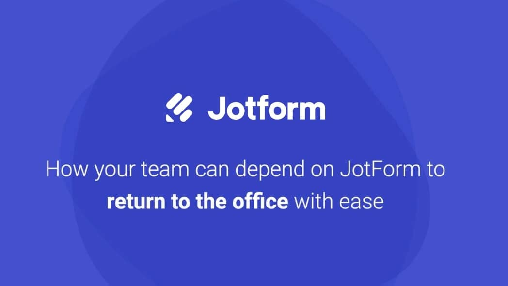 Jotform Return to the Office Webinar