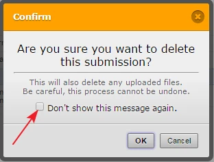 I have selected Dont show this message again on the popup while deleting a submission Screenshot 20