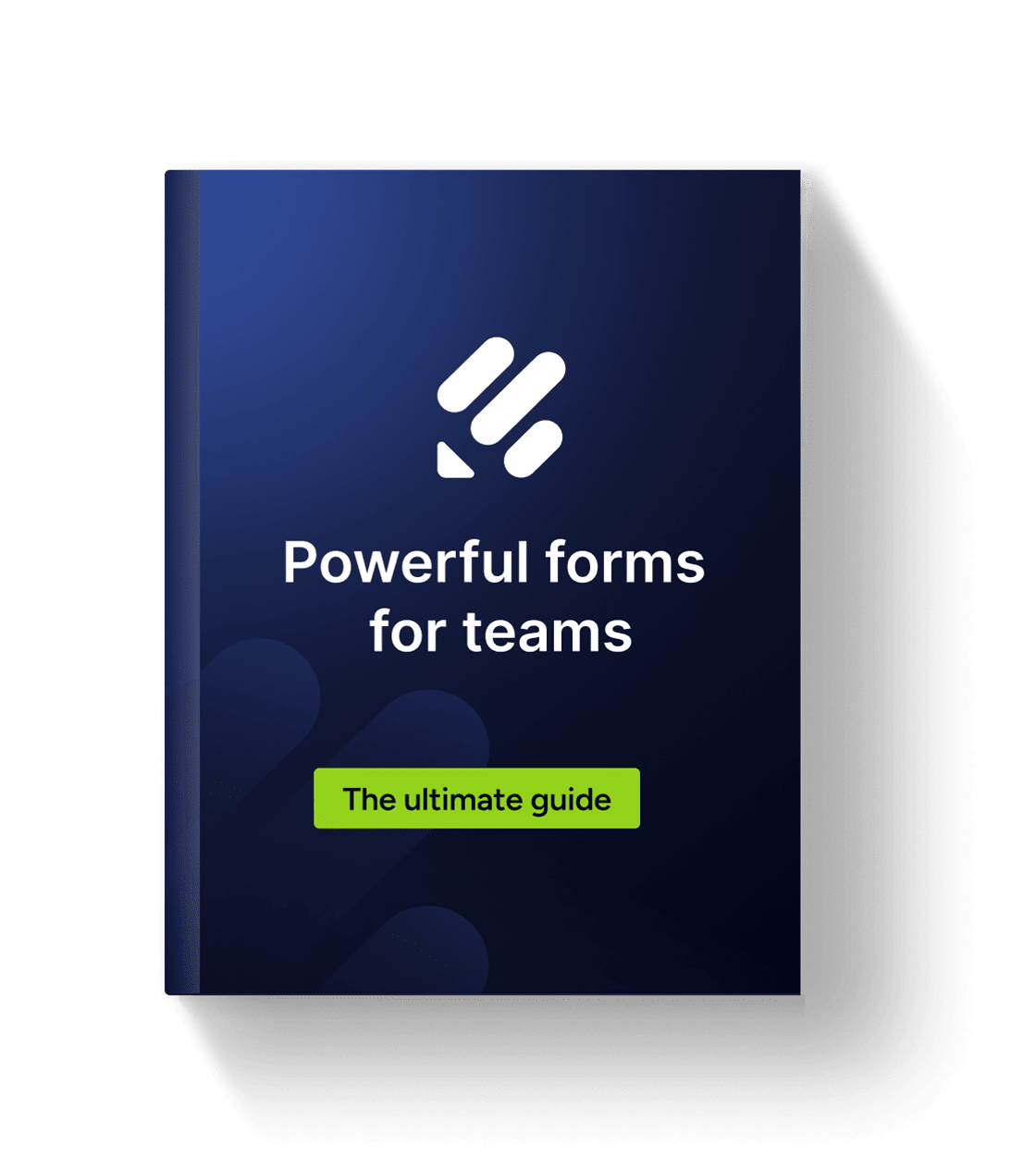 Powerful forms for teams