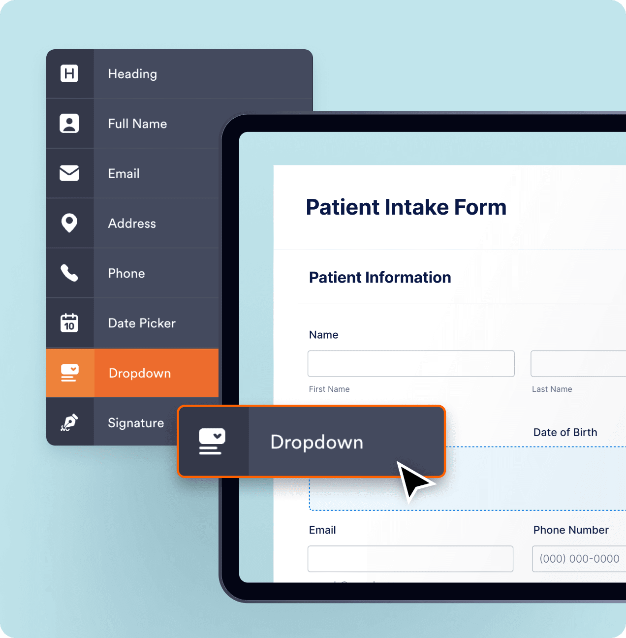Drag and drop form elements like dropdowns to easily build your patient intake form.
