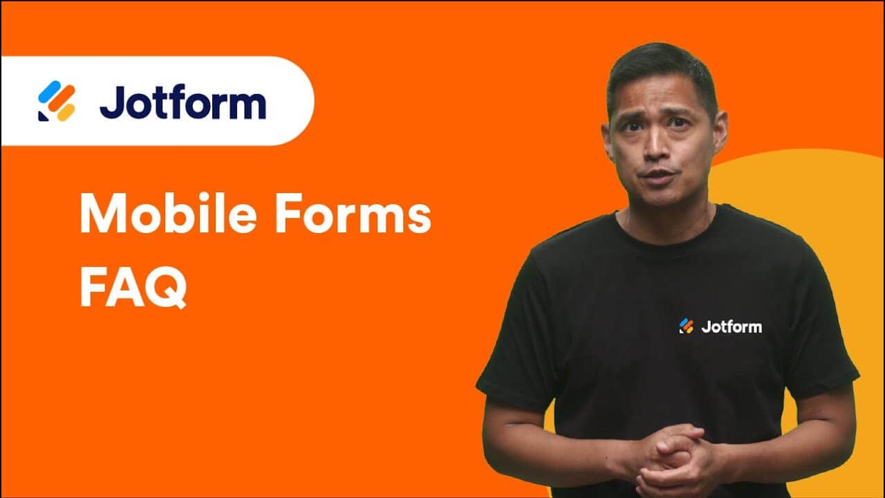 Jotform Mobile Forms FAQ