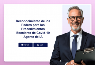 Reconocimiento de los Padres para los Procedimientos Escolares de Covid-19 Agente de IA Thumbnail