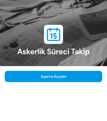 Askerlik Hizmeti Takip Uygulama Șablonu