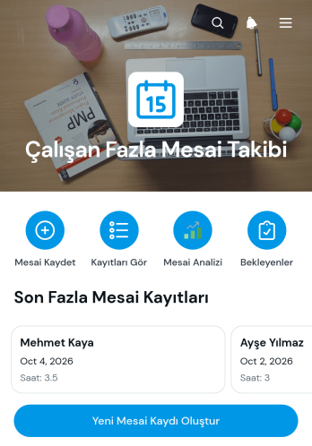 Çalışan Fazla Mesai Takip Uygulama Șablonu