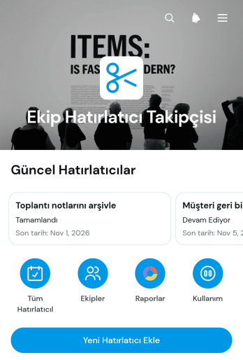 Ekip Hatırlatıcı Takip Uygulama Șablonu