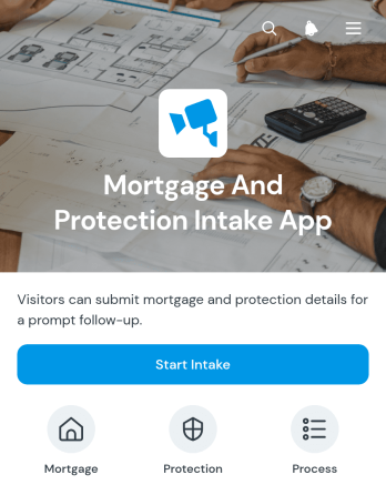 Mortgage And Protection Intake App Template