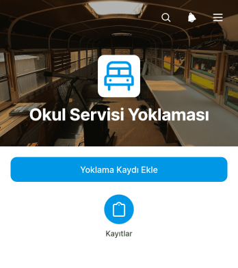 Okul Servisi Yoklama Uygulama Șablonu
