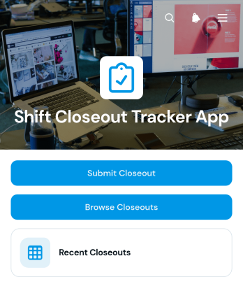 Shift Closeout Tracker App Template