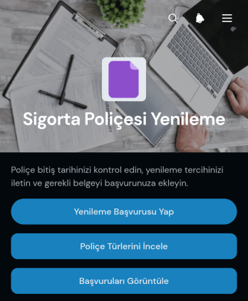 Sigorta Poliçesi Yenileme Uygulama Șablonu