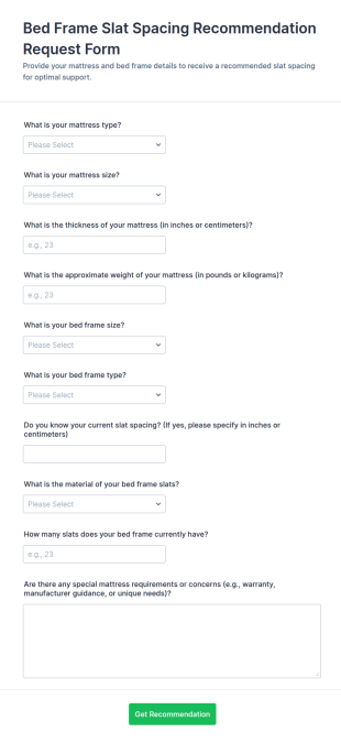 Bed Frame Slat Spacing Recommendation Request Form Template