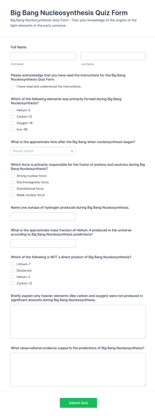 Big Bang Nucleosynthesis Quiz Form Template