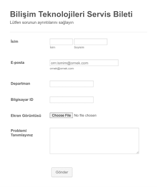 BT Servis Sorun Bildirim Form Şablonu