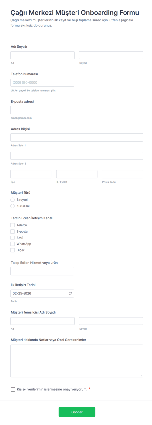 Çağrı Merkezi Müşteri Onboarding Form Şablonu
