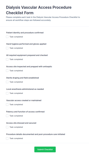 Dialysis Vascular Access Procedure Checklist Form Template