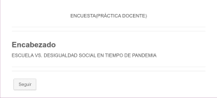 Encuesta/Escuela Vs. Des Igual Social En Tiempo De Pandemia
