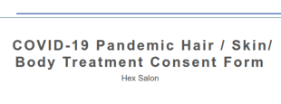 HEX SALON COVID 19 Pandemic Hair / Skin/ Body Treatment Consent Form Template
