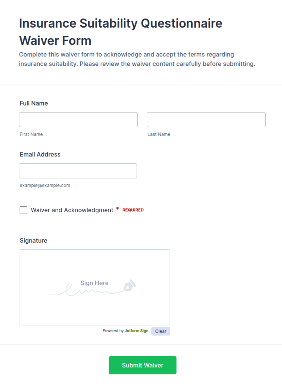 Insurance Suitability Questionnaire Waiver Form Template | Jotform