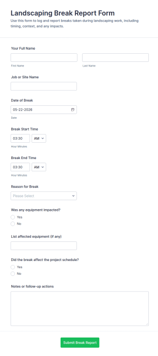 Landscaping Break Report Form Template