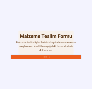 Malzeme Teslim Form Şablonu