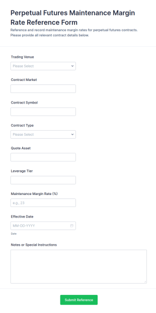 Perpetual Futures Maintenance Margin Rate Reference Form Template