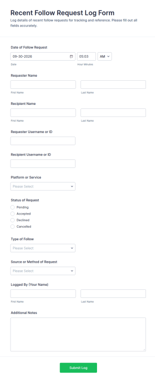 Recent Follow Request Log Form Template