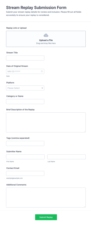 Stream Replay Submission Form Template