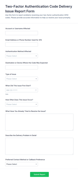 Two Factor Authentication Code Delivery Issue Report Form Template