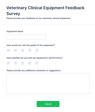 Veterinary Clinical Equipment Feedback Survey Form Template